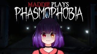 【Vtuber】Maddie beating up ghosts in Phasmophobia