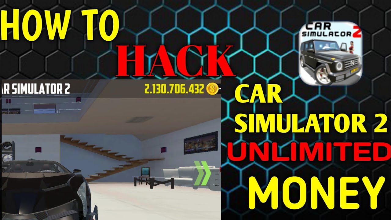 HOW TO HACK CAR SIMULATOR 2 UNLIMITED MONEY IN JUST 3 MINUTES EASILY ...
