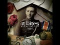 It Bites - Send No Flowers