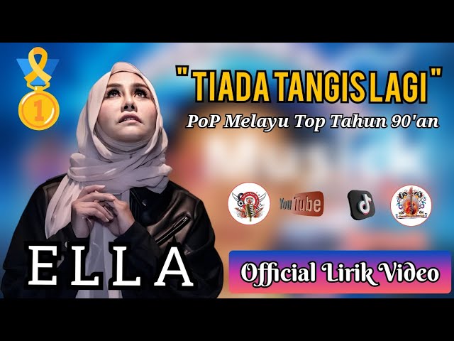 Tiada Tangis Lagi - ELLA (Official Lirik Video) class=