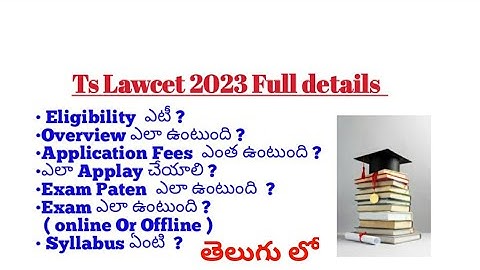 Ts Lawcet -2023 | Application Form | Exam Date | Eligibility |  Exam patten | Full Details