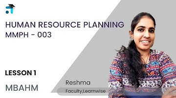 Lesson 1 (BLOCK I) | Human Resource Planning | MMPH 003 | Kerala