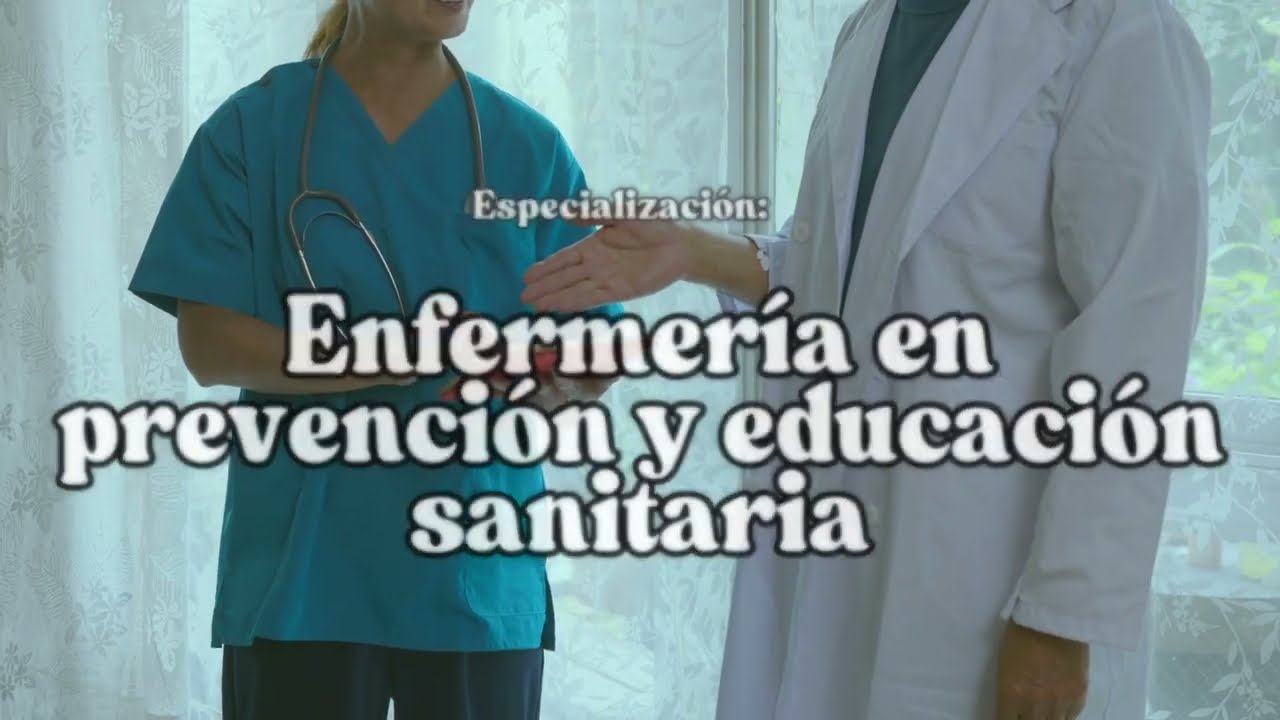 Bienvenida - Especialización en Enfermería en Prevención y Educación Sanitaria