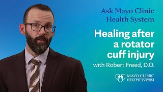 Healing after a rotator cuff injury - Ask Mayo Clinic Health System