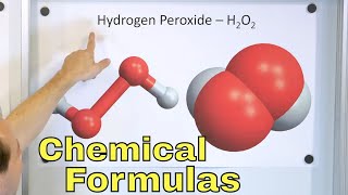Chemical Formulas, Ionic & Covalent Bonds in Chemistry - [1-2-14]