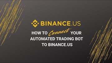 How To Connect Your Automated Trading Bot To Binance.US