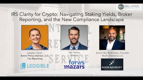 IRS Clarity for Crypto: Navigating Staking Yields, Broker Reporting,  New Compliance Landscape
