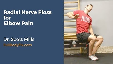 Radial Nerve Flossing for Tennis Elbow, Forearm & Hand Pain
