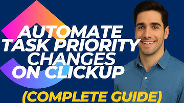 How To Automate Task Priority Changes On CLICKUP (Complete Guide)