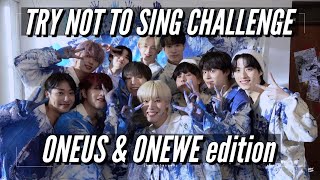 KPOP Try Not To Sing or Dance Challenge / ONEUS & ONEWE edition