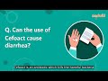 Faq can the use of cefoact cause diarrhea