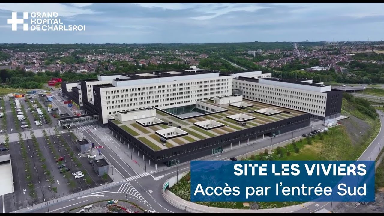 Grand Hôpital de Charleroi - Site Les Viviers - Accès par l'entrée Sud