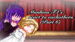 Manhwa FL's react to eachothers(PART 6)(Medea Solon)(Your Throne)(GL2)