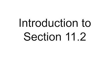 Introduction to Section 11.2