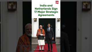 PM Modi’s Netherlands Visit Delivers 17 Strategic Agreements Across Tech, Energy and Defence