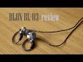 BLON BL-03 review - Let's have some fun