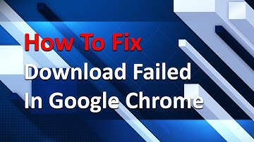 How To Fix Download Failed - Blocked - Virus Detected on Google Chrome
