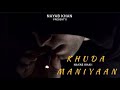 Khuda maniyaan  nayab khan  official audio  new punjabi song 2022