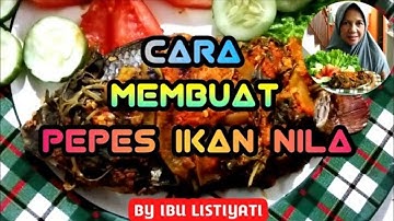 Cara Membuat Pepes Ikan Nila daun Kemangi,Masakan Indonesia,pepes ikan nila,Ala Ibu Listiyati