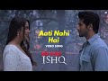Aati Nahi Hai VideoSong Bloody Ishq Vikram Bhatt Mahesh Bhatt Aati Nahi Hai VideoSong Bloody Ishq Vikram Bhatt Mahesh Bhatt