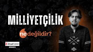 Milliyetçilik Ne Değildir?