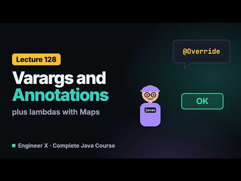 Java Varargs, Annotations and Map Lambdas: merge, computeIfAbsent, @Override | Java Course L128