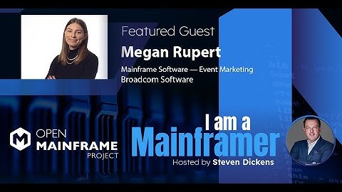 I am a Mainframer: Megan Rupert