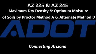 AZ 225 and AZ 245   Maximum Dry Density and Optimum Moisture of Sois by Proctor