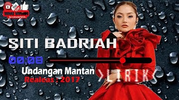 Undangan Mantan - Siti Badriah (Lyric HD)