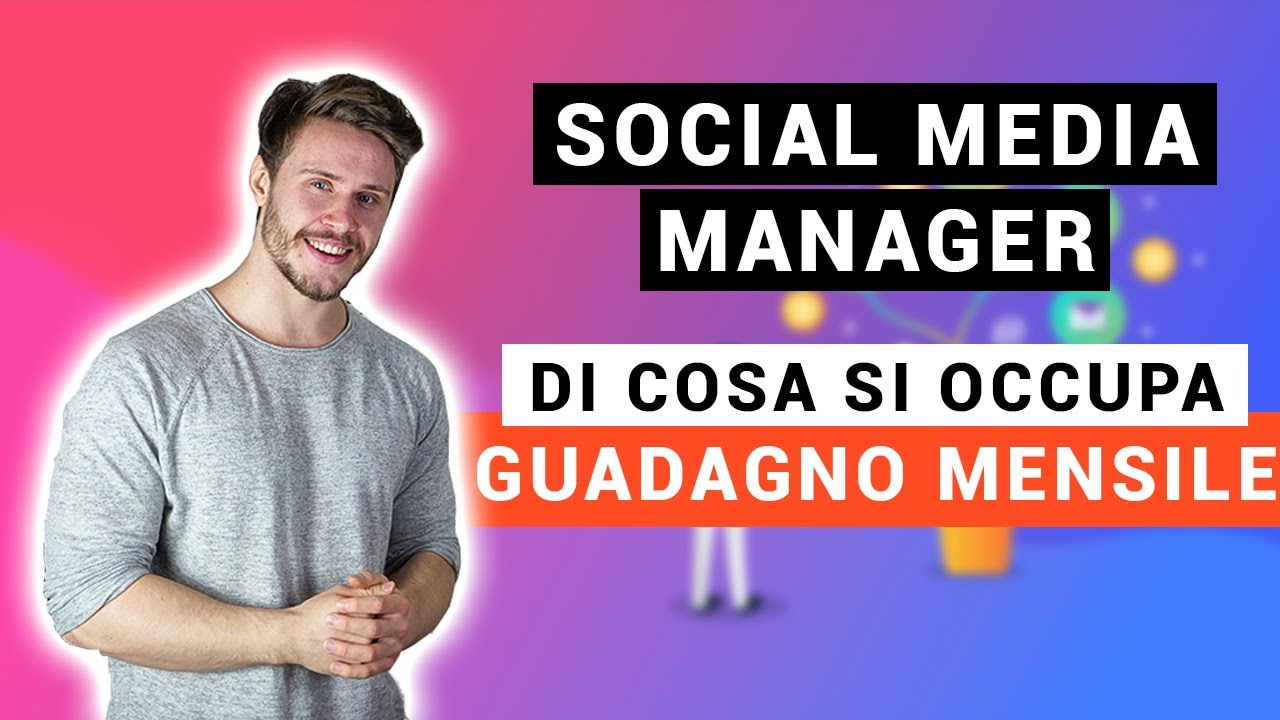 New Quanto Guadagna un Social Media Manager e di Cosa si Occupa