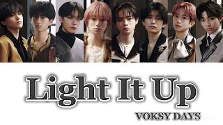 Light It Up / VOKSY DAYS 【歌割り パート分け 歌詞 カナルビ】