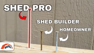 Stop Using The Wrong Screws On Your Shed Builds Most Homeowners Do This