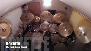 Roxette - The Look - Drum Cover