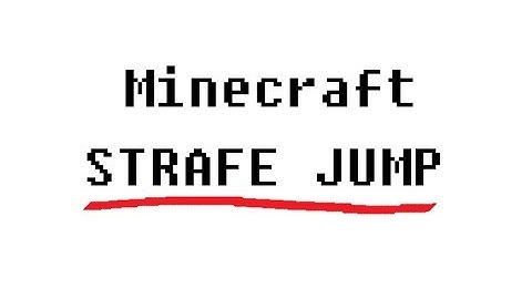 STRAFE JUMPING.. IN MINECRAFT