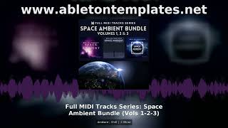 Full MIDI Tracks Series Space Ambient Bundle Vols 1 2 3 Ambient Chill MIDI Pack