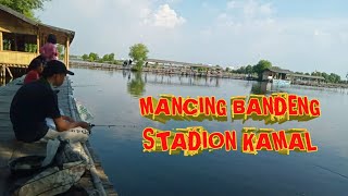 PEMANCINGAN STADION KAMAL JAKARTA UTARA