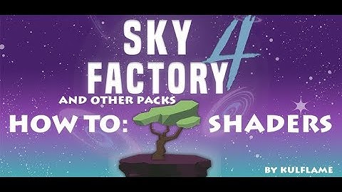 How To | Shaders in Sky Factory 4 | Minecraft