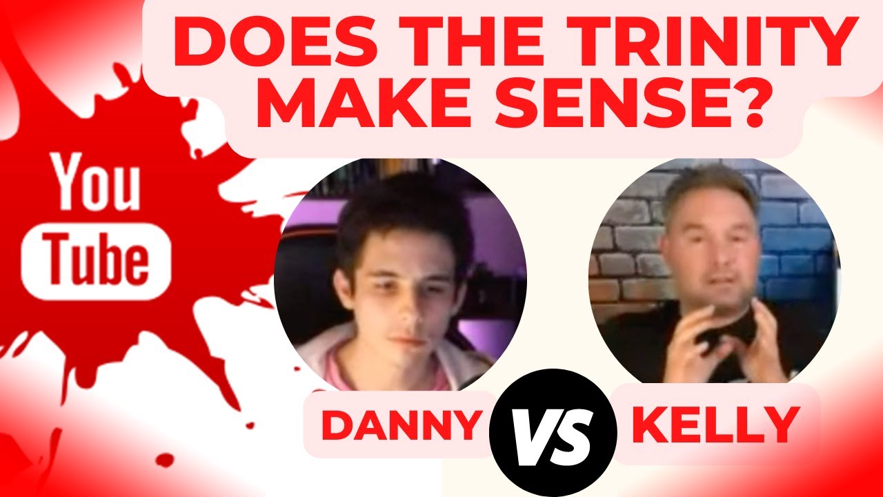 does-the-trinity-make-sense-danny-vs-kelly-berean-perspective