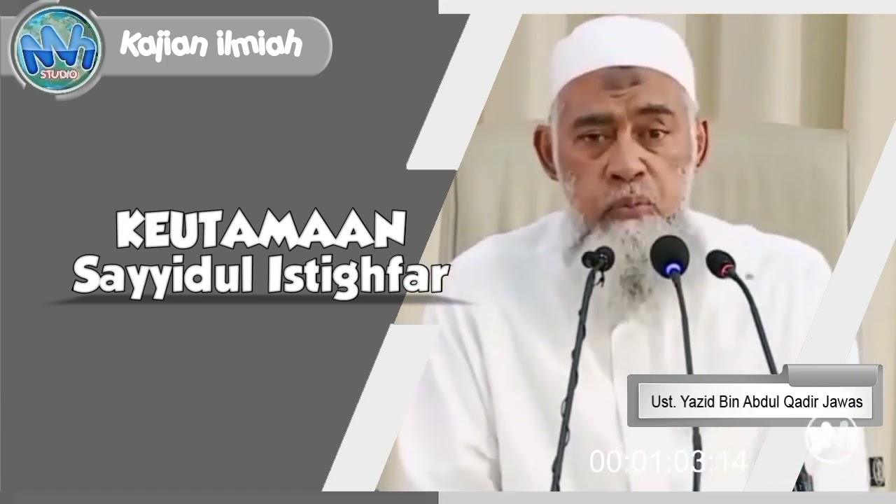 The Virtues of Sayyidul Istighfar | Ustadz Yazid Bin Abdul Qadir Jawas