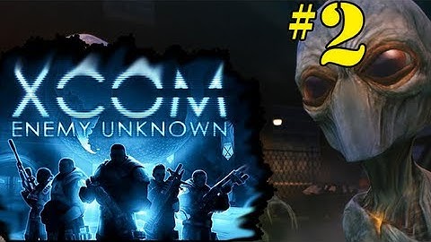XCOM: Enemy Unknown #2 - Crash Landing