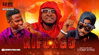 KIFUNGO - EPISODE 46 | STARRING CHUMVINYINGI & MASELE CHAPOMBE & GONDO MSAMBAA