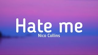 Nico Collins - Hate me (lyrics) @NicoCollinsOfficial