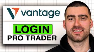 How to Login to Vantage PRO TRADER (Easy Guide 2026)
