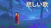 Jpop 悲しい 曲 聴くと泣けてくる涙の名曲 21 ベストソング Youtube
