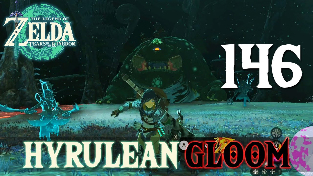 [146] Hyrulean Gloom (Let’s Play The Legend of Zelda: Tears of the ...