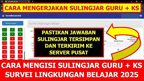 CARA MENGISI SULINGJAR SURVEI LINGKUNGAN BELAJAR 2025 GURU DAN KEPALA SEKOLAH