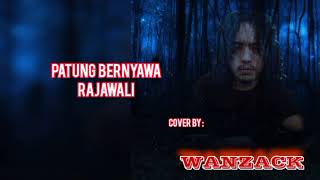 Download Lagu PATUNG BERNYAWA- RAJAWALI ( VOCAL BY WANZACK ) MP3