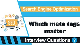 SEO-Which meta tags matter