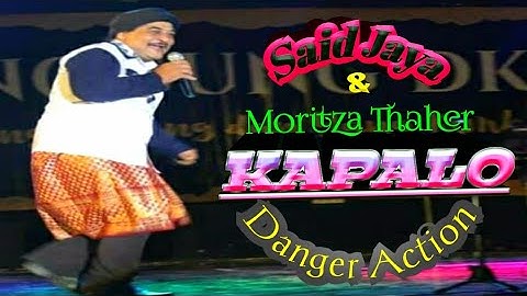 KAPALO DANGER ACTION- SAID JAYA & MORITZA THAHER