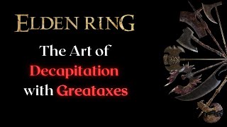 BEST Greataxe Guide (in-depth breakdown and review) Elden Ring